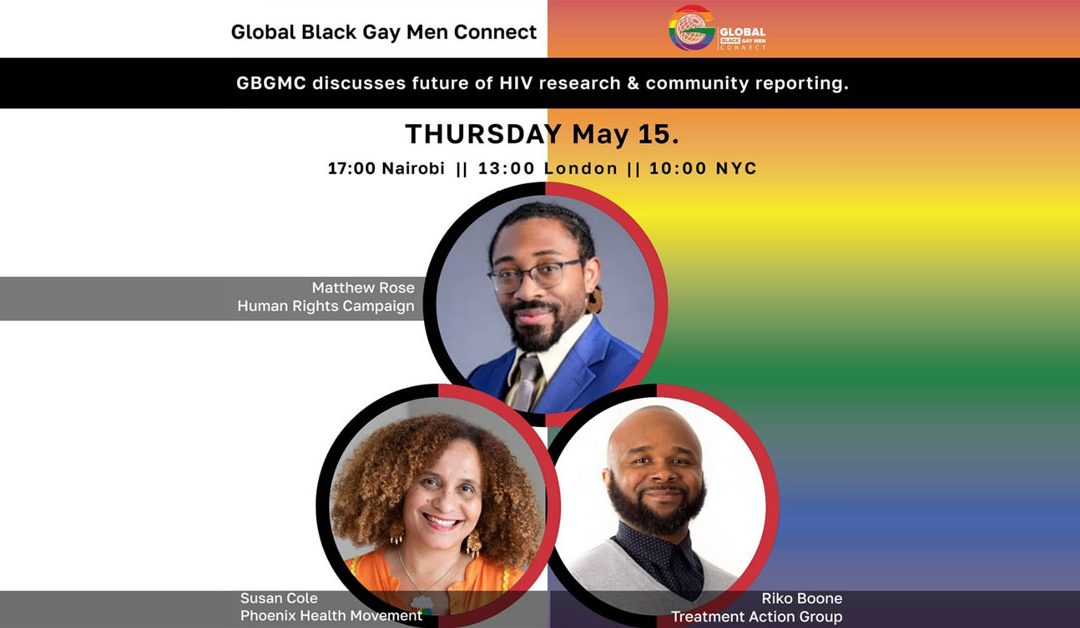Global Black Gay Men Connect – Community Reporting & HIV Research Webinar